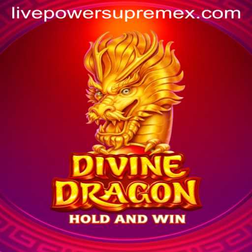 Unleashing the Power of DivineDragon Through PowerSupremex