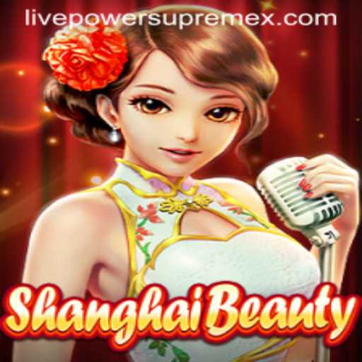 ShanghaiBeauty: Discover the Thrilling World of PowerSupremex